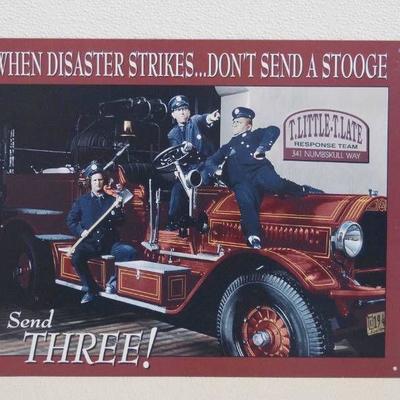 Three Stooges Metal Sign - When Disaster Strikes . ...