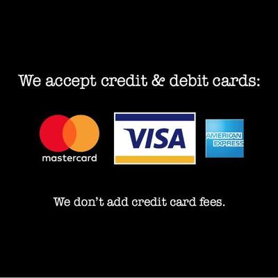 We accept credit cards.