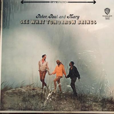 LP / Vinyl: Peter, Paul and Mary. See What Tomorrow Brings. No scratches. $15
