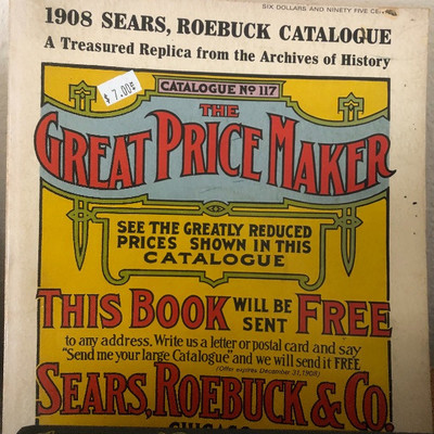 1908 Sears & Roebuck Catalogue!