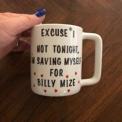 Hilarious billy Mize cup 