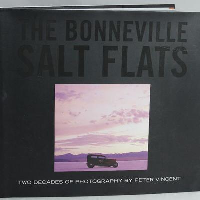 The Bonneville Salt Flats.  Two Decades of Photography by Peter Vincent.  2013 First Edition Publications with Dust Cover 