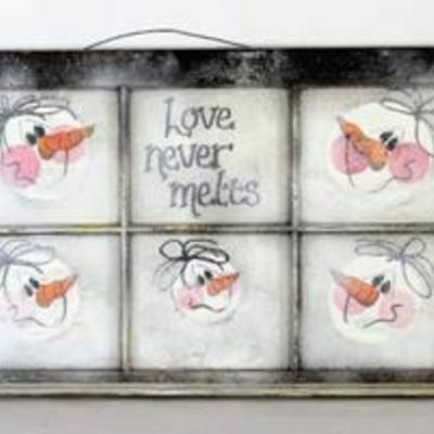 Rustic Hand painted  Old Window Snowman Wall Hanging - says Love Never Melts