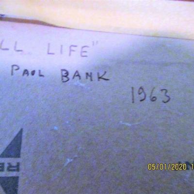 $370.00  PAUL BANK 1963 STILL LIFE, OIL ON CANVAS FRAMED 15 X 14 