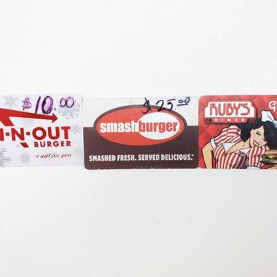 1652	

In-N-Out, Smashburger, Ruby's Diner Gift Cards
In-N-Out-$10 Smashburger- $25 Ruby's- $10.65