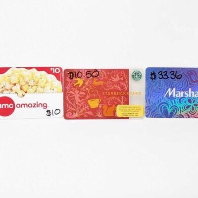 1650	

Starbucks, AMC, And Marshalls Gift Card
AMC- $10 Starbucks- $10.50 Marshalls- $33.36