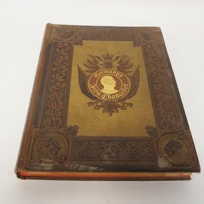 1218	ILLUSTATED BOOK-BISMARK, GERMANY, IRON CHANCELLOR BY BRUNO GARLEPP, 1897, 12 IN X 15 IN
