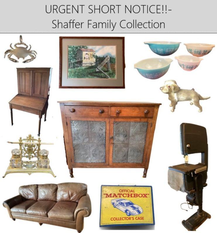 URGENT SHORT NOTICE!!-Shaffer Family Collection | EstateSales.org