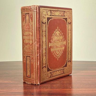 THE ROYAL COOKERY BOOK  |
By Jules GouffÃ© (Le Livre de Cuisine), 1883 New Edition, pub. London, Sampson Low, Marston, Searle, &...