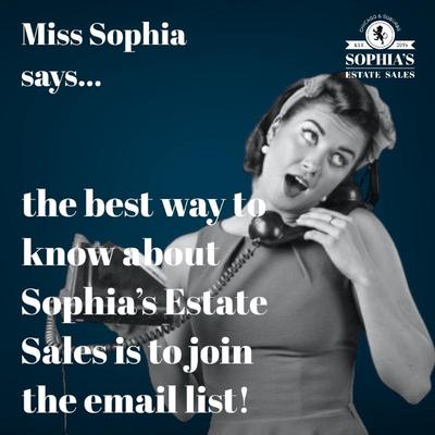 Sophia's Estate Sales--www.sophiasestatesales.com