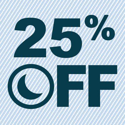 Sunday is 25% Off day (a few exclusions apply)