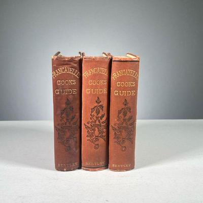 (3PC) FRANCATELLI'S COOK'S GUIDE | Three copies of The Cook's Guide, and Housekeeper's & Butler's Assistant by Charles Elme Francatelli,...