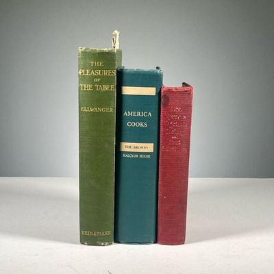 (3PC) AMERICAN & ENGLISH COOKERY | Including: The Pleasures of the Table by George H. Ellwanger, 1903, London Mrs. Rorer's Vegetable...
