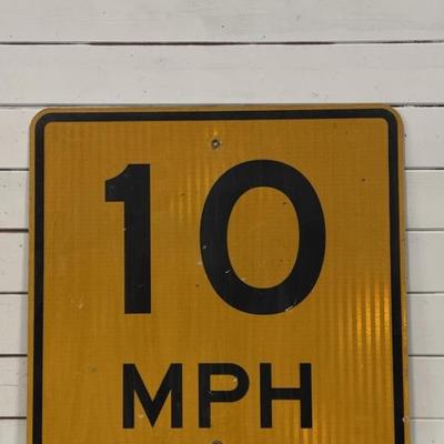 Vintage 10 MPH Road Sign