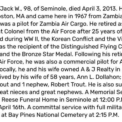 Jack was from Zambia Africa originally. He retired as a Lt. Colonel in the USAF, after a long career as a distinguished military pilot. 
