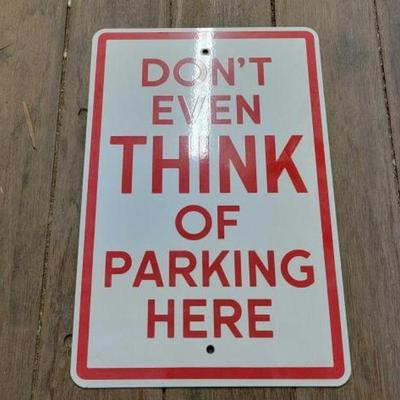 #7182 â€¢ Porcelain Dont Even Think of Parking Here Sign
