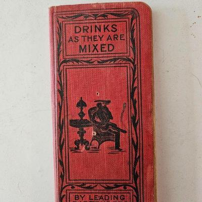 Antique 1904 1st Ed DRINKS AS THEY ARE MIXED by Leading Bartenders 