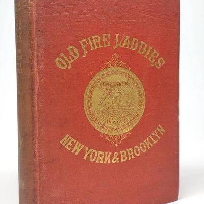 1885 First Ed. Old Fire Laddies NY Book