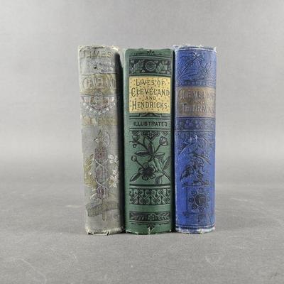 Lot 164 | 3 Antique Political Biographies.  Antique Political Biographies of Grover Cleveland, Allen G. Thurman, Thomas A. Hendricks and...