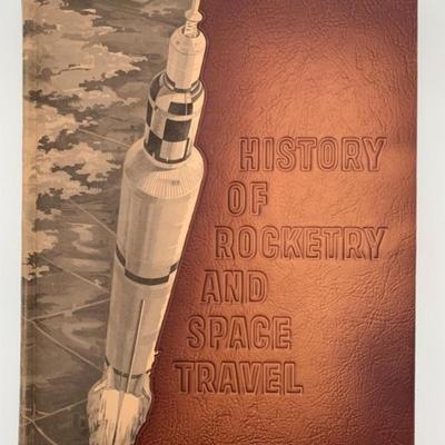 HISTORY OF ROCKETRY AND SPACE TRAVEL Book - Von Braun & Ordway - 1966