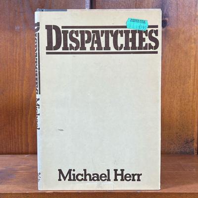 DISPATCHES BY MICHAEL HERR | Hardcover book with dust jacket. - l. 6 x h. 8-1/2 in

