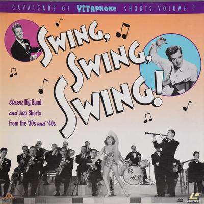 Swing, Swing, Swing: Cavalcade Of Vitaphone Shorts 1 Laserdiscs Collection