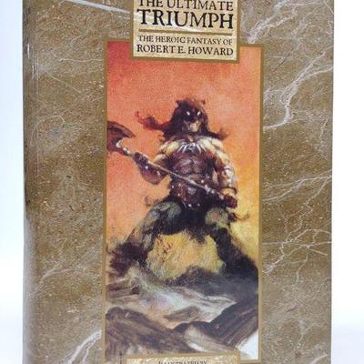 Robert E. Howard The Ultimate Triumph Book
