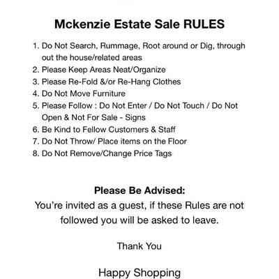 Please Follow the McKenzie Estate Rules 