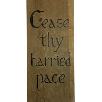 "Cease Thy Harried Pace" Vintage Wood Carving