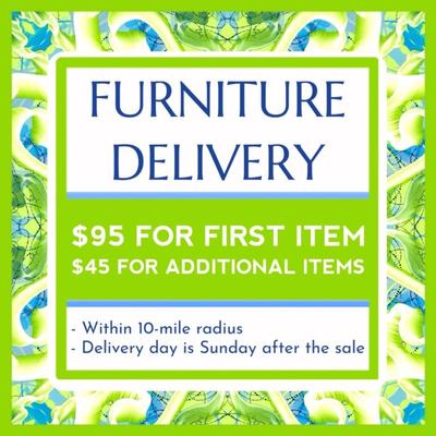 We deliver! Delivery day is the Sunday after the sale. Prices quoted above are for large items (beds, sofas, etc.), but we will work with...