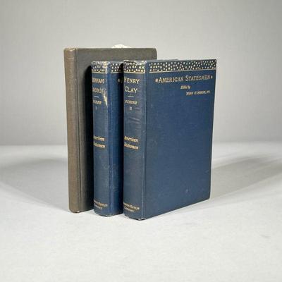 (3pc) AMERICAN STATESMEN & OTHER BOOKS | Including volume I Abraham Lincoln, Volume II Henry Clay, plus "On Being Fit To Live...