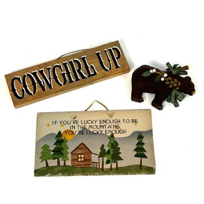 Lot #136 - Rustic Decor Lot - Cowgirl Up Sign, Plush Bear Ornament, Mountain Plaque.