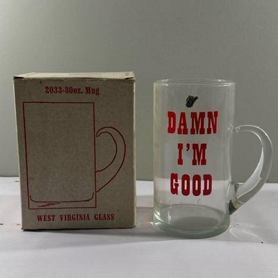 Novelty Glass Mug | Vintage novelty glass mug with funny saying "Damn I'm Good". - h. 9 x w. 7 in

