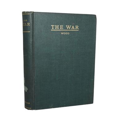 THE WAR BY JAMES H. HOOD ANTIQUE 1910 EDITION