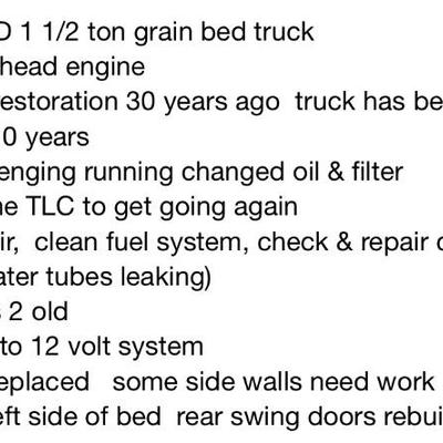 1945 FORD 1 1/2 ton grain bed truck
100 hp flathead engine
complete restoration 30 years ago truck has been sitting for about 10 years
I...