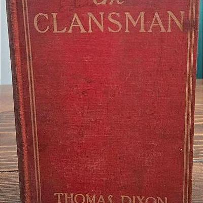"The Clansman" By: Thomas Dixon 