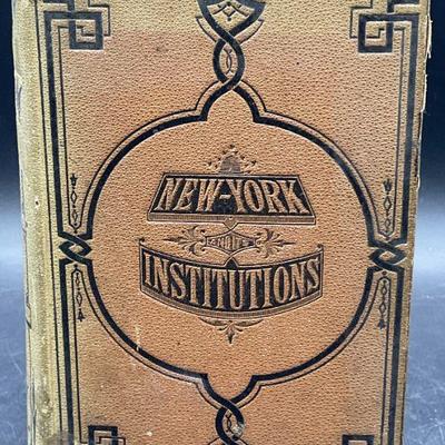 758: NEW YORK and its INSTITUTIONS 1609-1871 Ilstr Book
