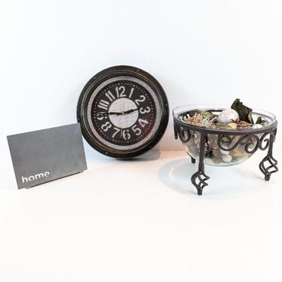 Lot #157 - Decorative Clock, Bowl, & Home Sign