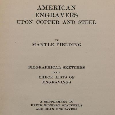 FIELDING, MANTLE, American Engravers Upon Copper and Steel