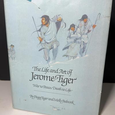  The Life and Art of Jerome Tiger 1st Edition