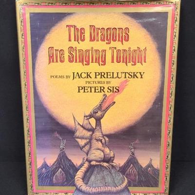 The Dragons Are Singing Tonight, Jack Prelutsky, Pictures By Peter Sis, With Signature 