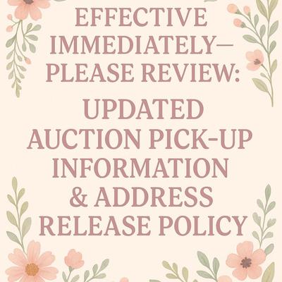 EFFECTIVE IMMEDIATELY-PLEASE REVIEW: UPDATED PICK-UP INFORMATION & ADDRESS RELEASE POLICY