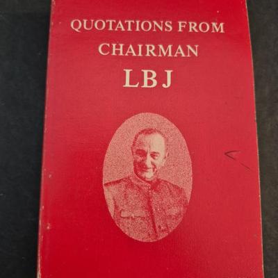 Vintage 1980s Fourth Printing "Quotations From Chairman LBJ" - A Parody on "Mao's Quotations"