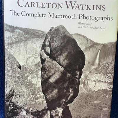 Carlton Watkins The Complete Mammoth Photographs, Signed 2011