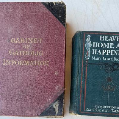 (2) Antique Books - 1901 Heaven Home And Happiness, 1915 Cabinet Of Catholic Information