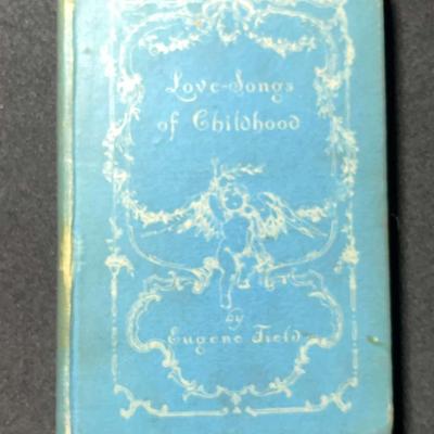 Love Songs of Childhood by Eugene Field (1902)