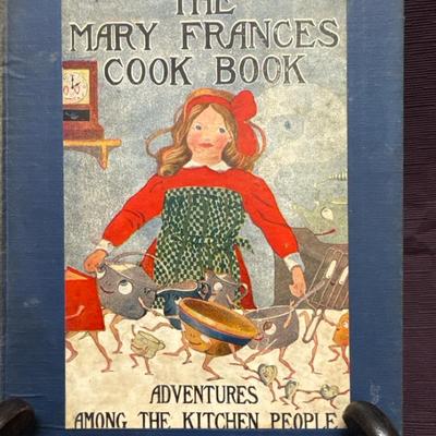 Lot 129:  The Mary Frances Cook Book: Adventures Among the Kitchen People (1912 First Edition)