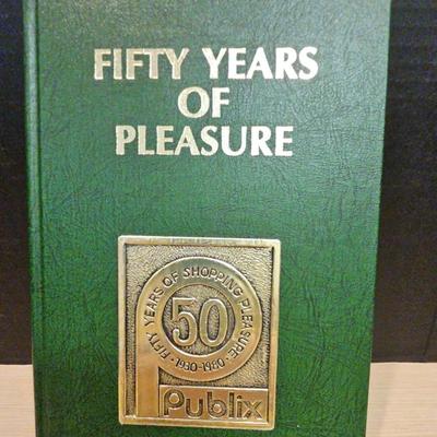 The History of Publix 1930 to 1980 "Fifty Years Of Pleasure" by Pat Watters