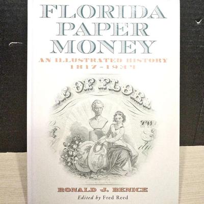 Great Hardcover "Florida Paper Money" SIGNED Ronald J. Benice Illustrated History 1817-1934