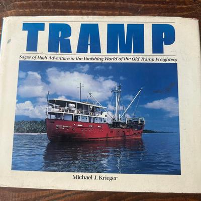  "Tramp: Sagas of High Adventure in the Vanishing World of the Old Tramp Freighters" by Michael J. K